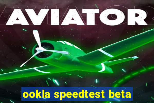 ookla speedtest beta